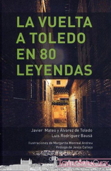 The return to Toledo in 80 legends